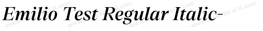 Emilio Test Regular Italic字体转换